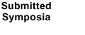 Submitted Symposia 
