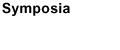 Symposia